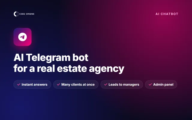 AI Telegram-бот для агентства недвижимости: ответ мгновенно, а не за 24 часа — Разработка AI-чат-ботов